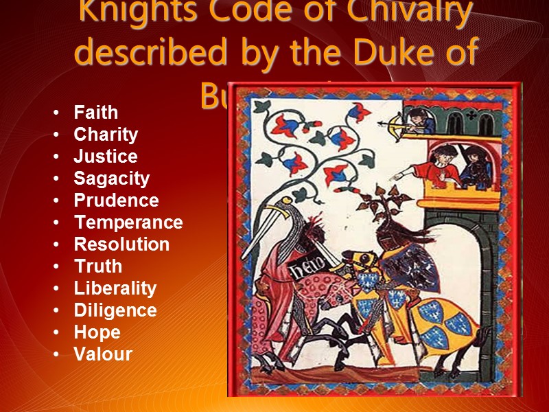 Knights Code of Chivalry described by the Duke of Burgandy Faith  Charity 